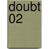 Doubt 02