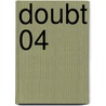 Doubt 04 door Yoshiki Tonogai