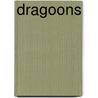 Dragoons door Garry Kilworth