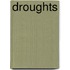 Droughts