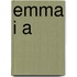 Emma I A