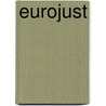 Eurojust door Alexander Otto