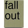 Fall Out by Peter Calvocoressi