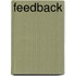 Feedback