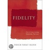 Fidelity door Thich Nhat Nhat Hanh