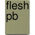 Flesh Pb