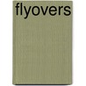Flyovers door Jeffrey Sweet