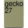 Gecko 27 door Petra Postert