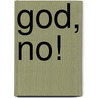 God, No! door Penn Jillette