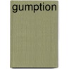 Gumption door Faye Berger