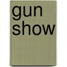 Gun Show by Frederic P. Miller
