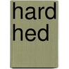 Hard Hed by Charles Tidler