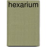 Hexarium by Simon-NoëL. Godenzi