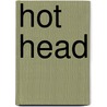 Hot Head door Damon Suede