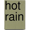 Hot Rain by Kat Martin