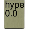 Hype 0.0 door Carl Zinam