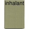 Inhalant by Frederic P. Miller