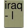 Iraq - L by Debra A. Miller