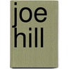 Joe Hill door Gibbs M. Smith