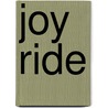 Joy Ride door Tony Shillitoe