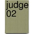Judge 02