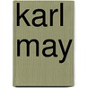 Karl May by Thomas Kramer