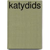 Katydids by Jason Cooper
