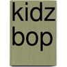 Kidz Bop door Kimberly Potts
