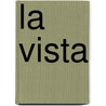 La Vista door Robin Nelson