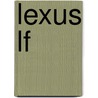 Lexus Lf by Frederic P. Miller