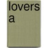 Lovers A