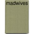 Madwives