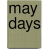 May Days door Samuel F. Pickering