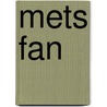 Mets Fan by Dana Brand