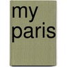 My Paris door Charlotte Phillips