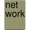 Net Work door Sidney Ed. Kennedy