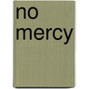 No Mercy door Jules Doyle