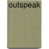 Outspeak door Sean P. O'Connell