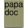 Papa Doc door John Marquis