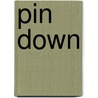 Pin Down by Teresa Cooper