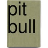 Pit Bull door Paul Flint