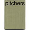 Pitchers door Lynn M. Stone