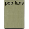 Pop-Fans door Bettina Fritzsche