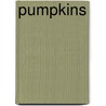 Pumpkins door Carson-Dellosa Publishing