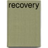 Recovery