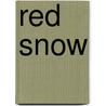 Red Snow door Wayne D. Overholser
