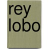Rey Lobo by Juan Eslava Galán