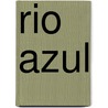 Rio Azul door Richard E.W. Adams