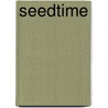 Seedtime door Nick Manns