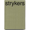 Strykers by John Hamilton